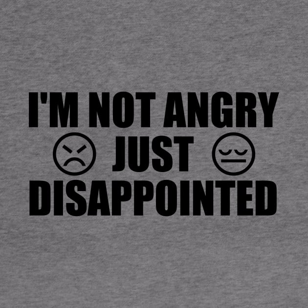 I'm Not Angry Just Disappointed by It'sMyTime